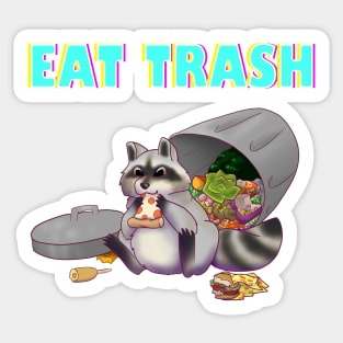 Eat Trash Sticker